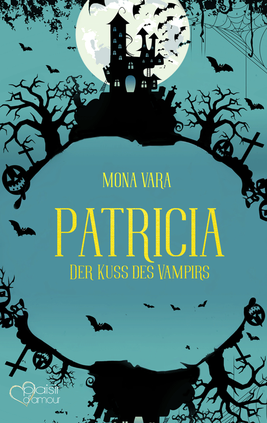 Patricia: Der Kuss des Vampirs